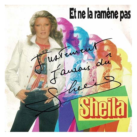 SP SHEILA Et ne la ramène pas dédicacé